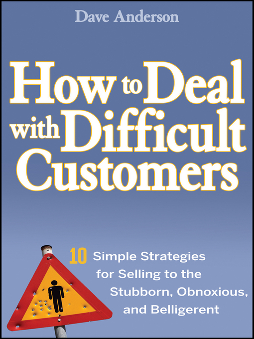 Title details for How to Deal with Difficult Customers by Dave Anderson - Available